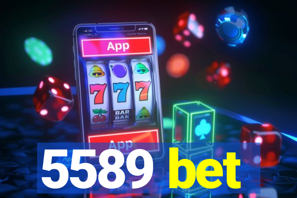 5589 bet